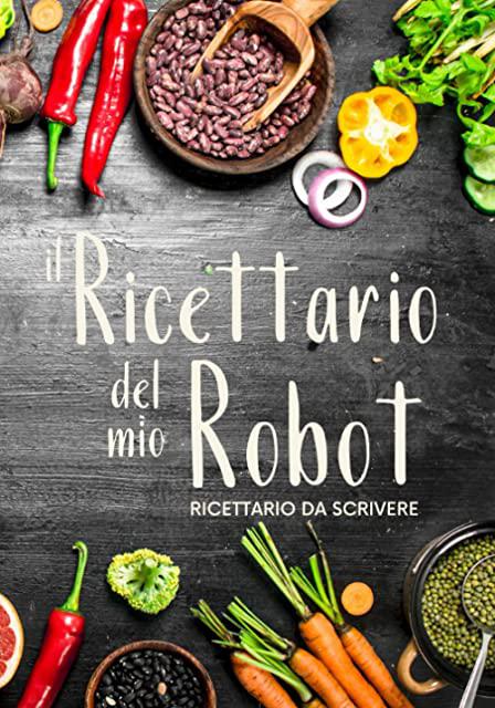 Miglior ricettario robot da cucina